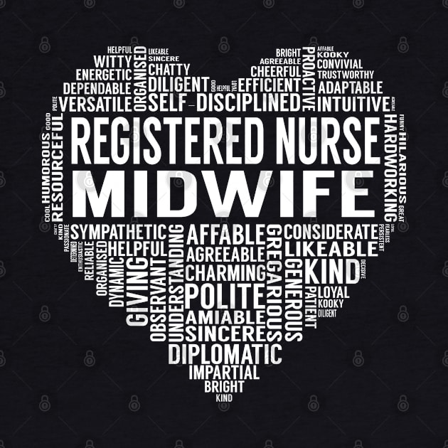 Registered Nurse Midwife Heart by LotusTee